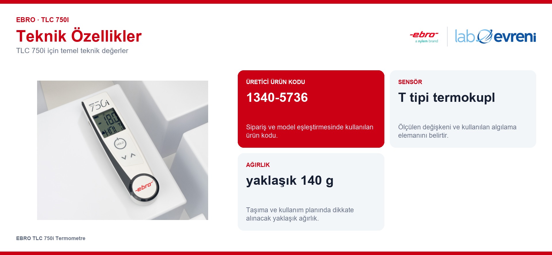 EBRO TLC 750i ürününün temel teknik özellikleri