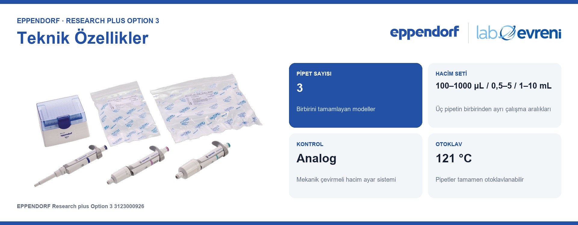 EPPENDORF Research plus 3'lü Pipet Seti Option 3 | 100–1000 µL / 0,5–5 / 1–10 mL teknik değer kartları