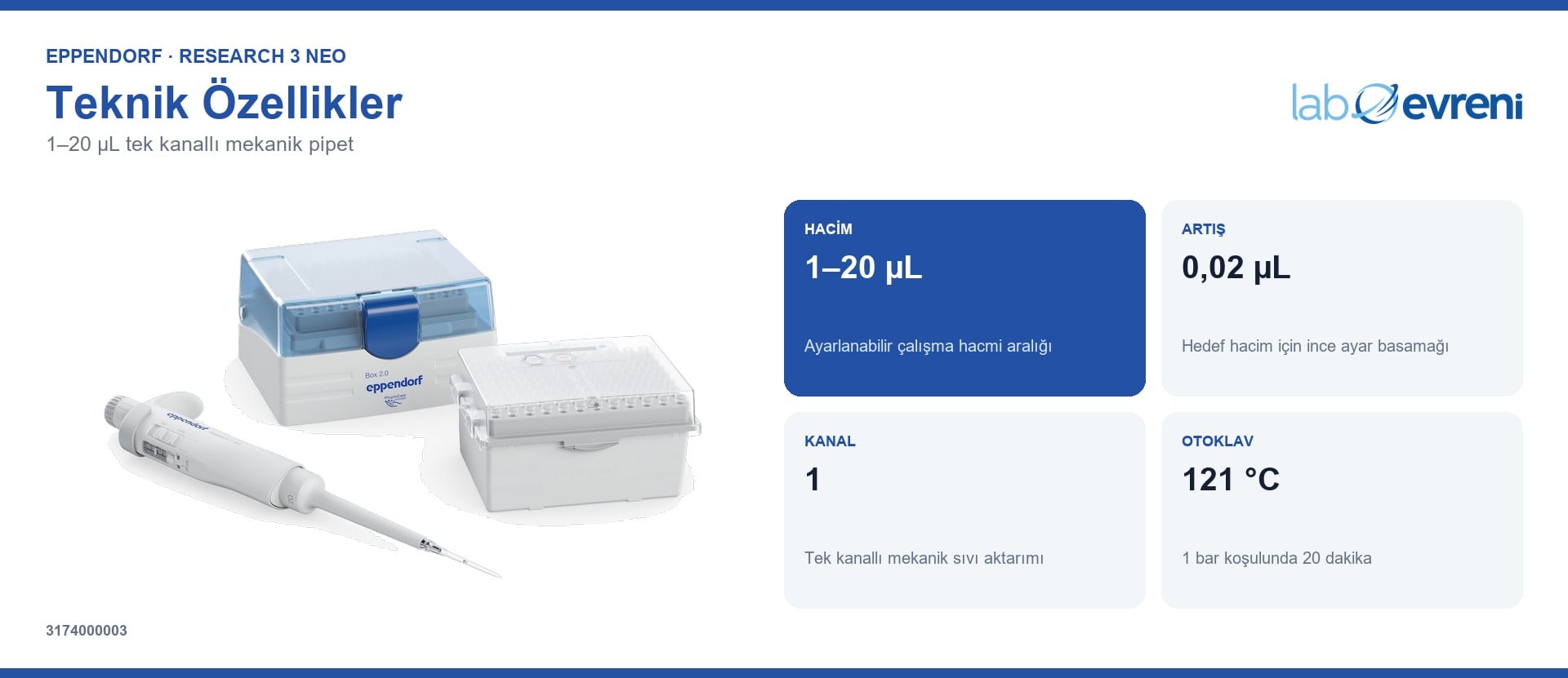 EPPENDORF Research 3 neo 3174000003 1–20 µL hacim aralığı ve teknik değer kartları
