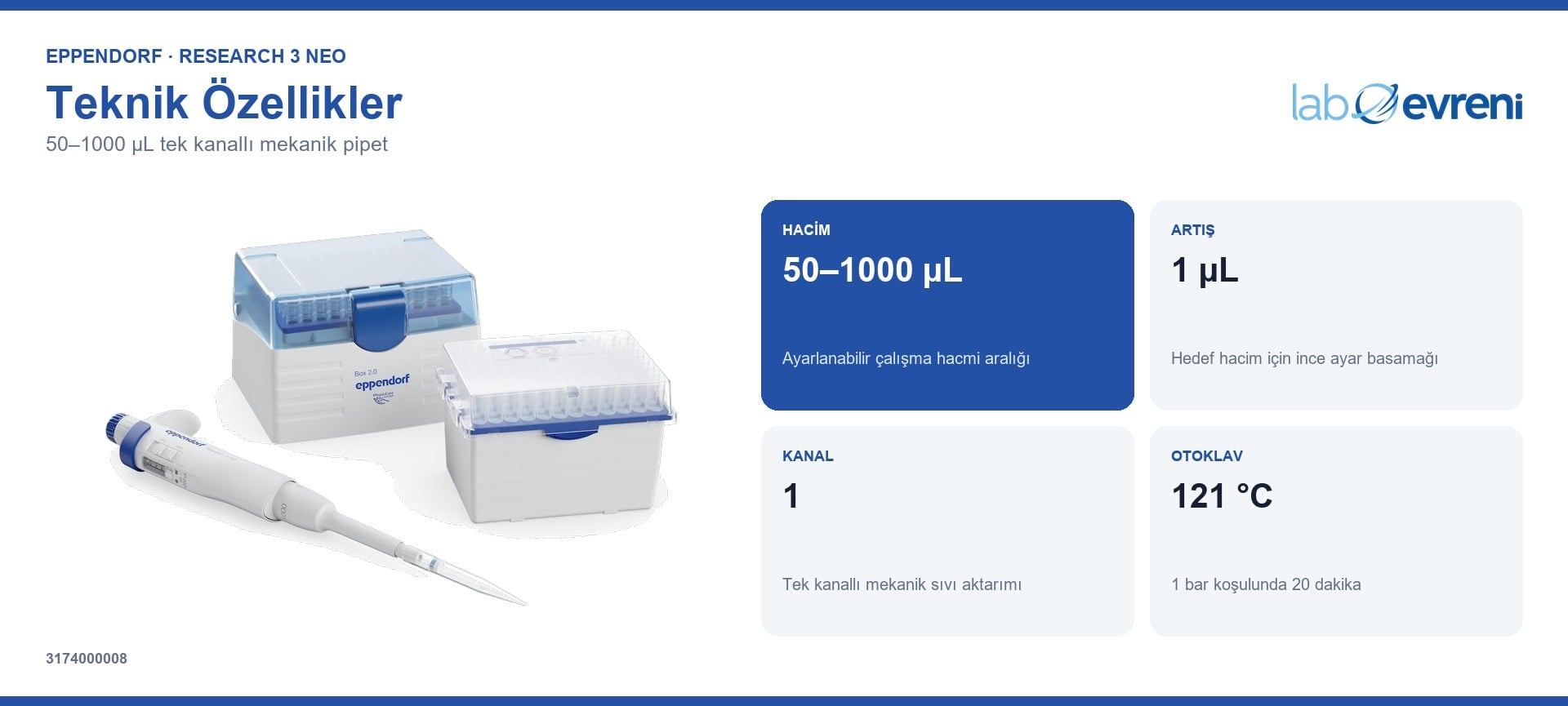 EPPENDORF Research 3 neo 3174000008 50–1000 µL hacim aralığı ve teknik değer kartları