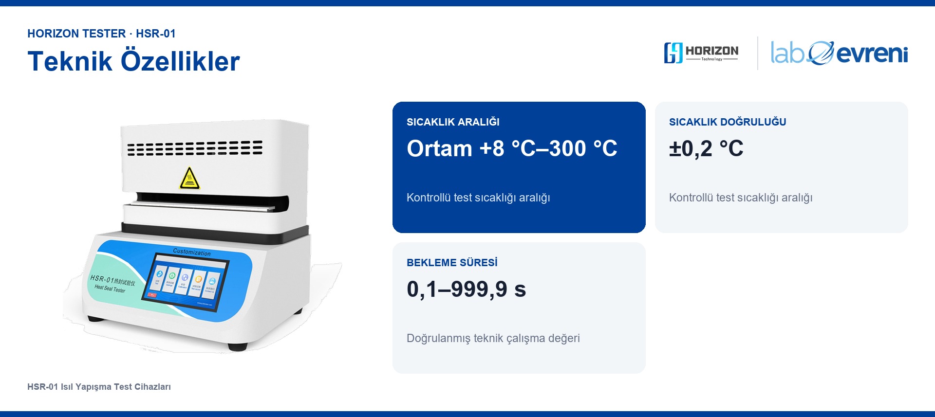 HORIZON TESTER HSR-01 için Sıcaklık 300 °C, Doğruluk ±0,2 °C, Süre 0,1–999,9 s, Alan 330 × 10 mm teknik değer kartları