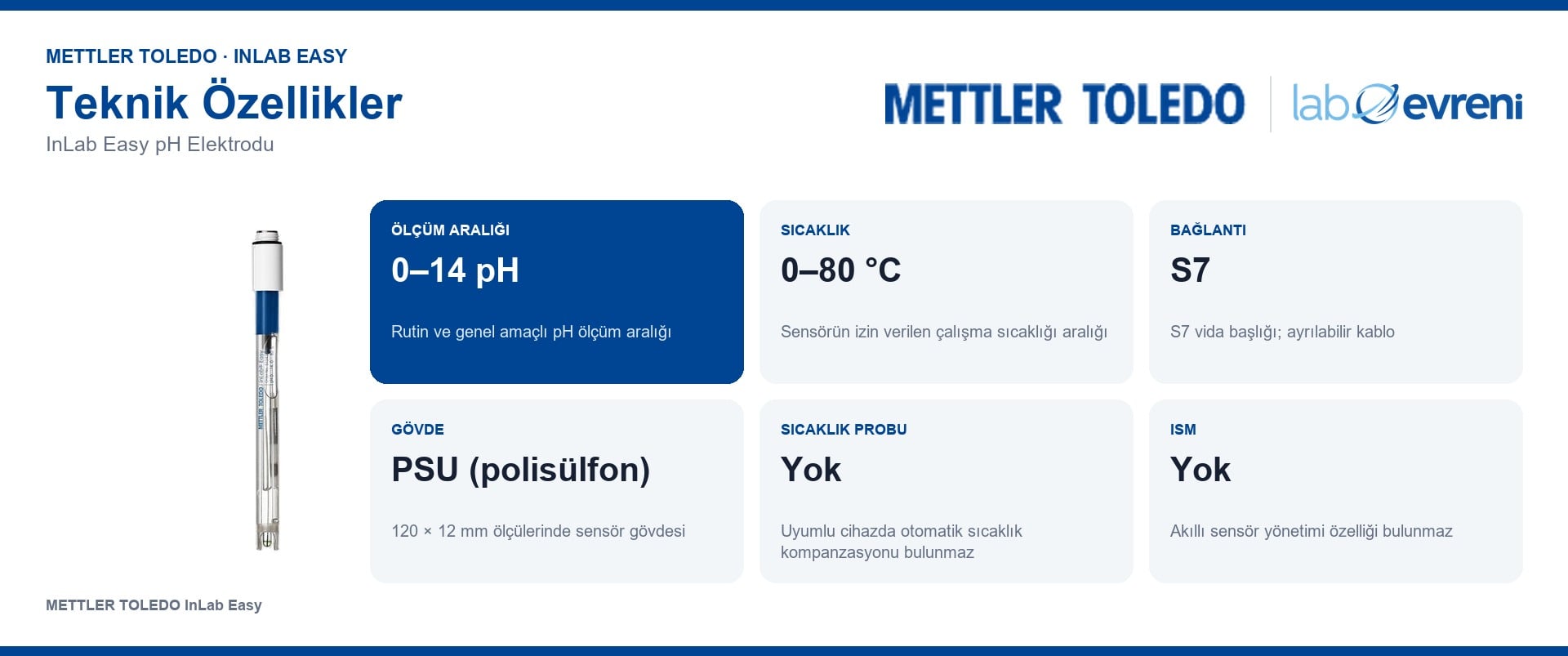 METTLER TOLEDO InLab Easy pH elektrodunun ölçüm aralığı, sıcaklık sınırı, gövde ölçüsü ve minimum numune hacmi