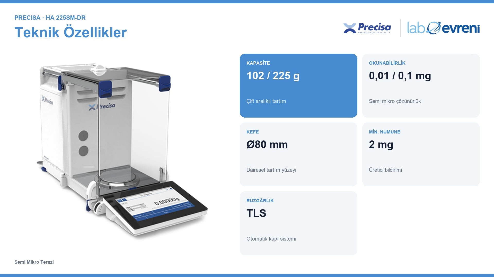 PRECİSA HA 225SM-DR cihazının temel teknik değerleri ve kullanım özellikleri