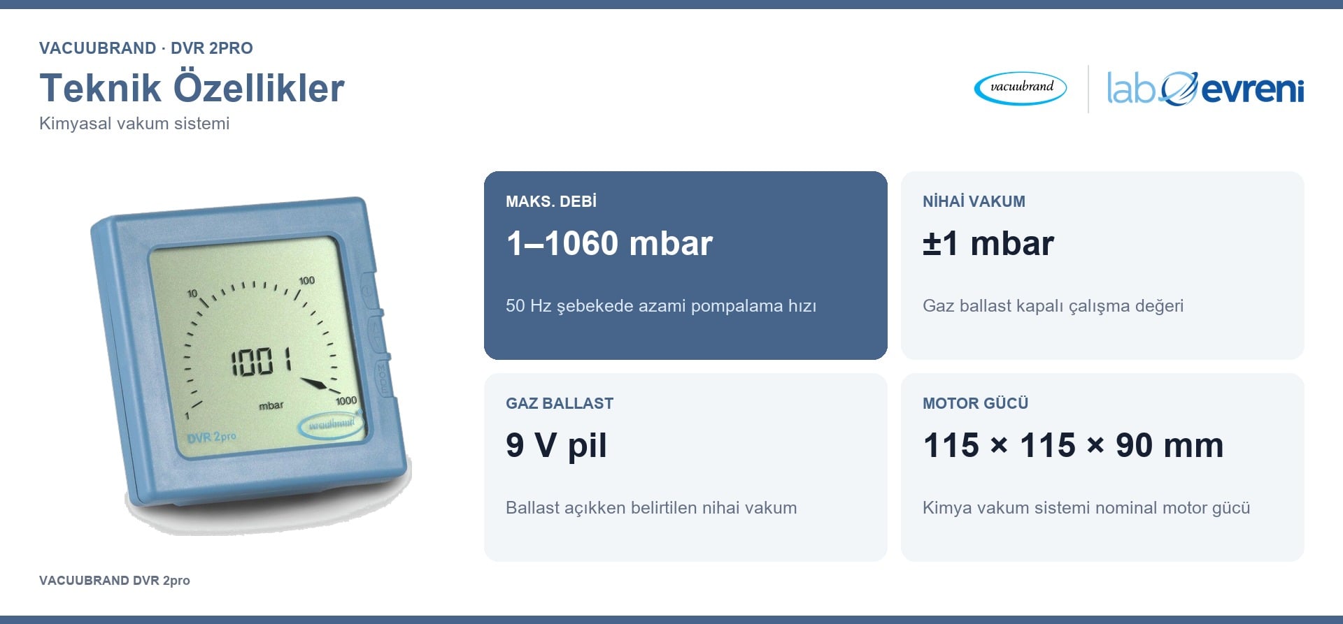 VACUUBRAND DVR 2pro kimya vakum sisteminin 1–1060 mbar debi, ±1 mbar vakum, 9 V pil gaz ballast ve 115 × 115 × 90 mm güç değer kartları